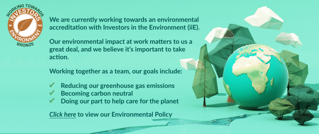 Click here to view our Environmental Policy